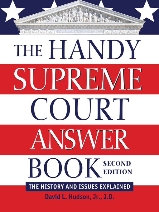 Title details for The Handy Supreme Court Answer Book by David L. Hudson Jr. - Available